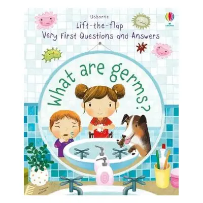 Very First Questions and Answers What are Germs? - Daynes, Katie