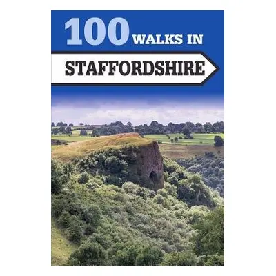 100 Walks in Staffordshire - Dennis, Figgy