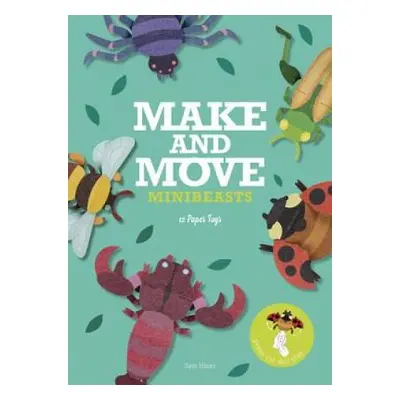 Make and Move: Minibeasts - Hisao, Sato