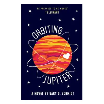 Orbiting Jupiter - Schmidt, Gary D.