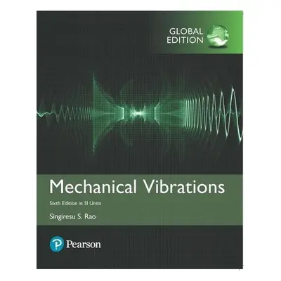 Mechanical Vibrations in SI Units - Rao, Singiresu