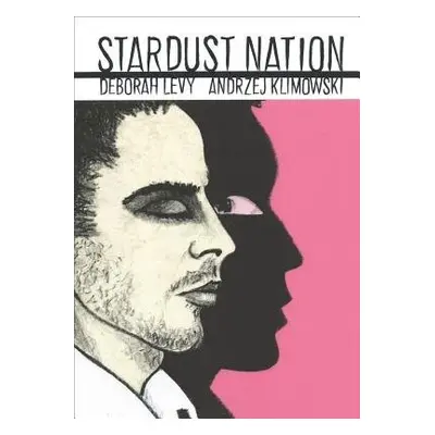 Stardust Nation - Levy, Deborah