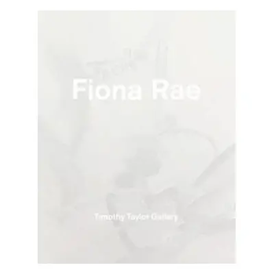 Fiona Rae - Herbert, Martin