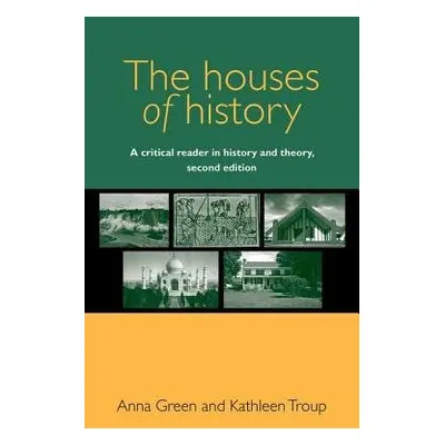 Houses of History - Green, Anna a Troup, Kathleen