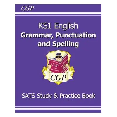 KS1 English SATS Grammar, Punctuation a Spelling Study a Practice Book - CGP Books