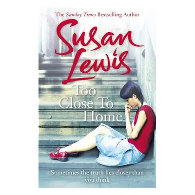 Too Close To Home - Lewis, Susan