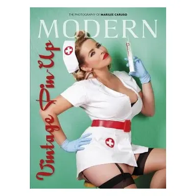 Modern Vintage Pin-Up - Caruso, Marilee