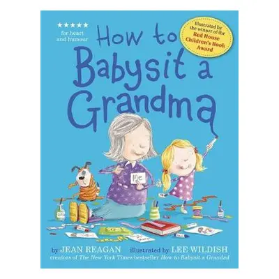 How to Babysit a Grandma - Reagan, Jean