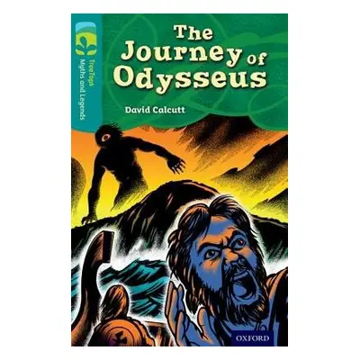 Oxford Reading Tree TreeTops Myths and Legends: Level 16: The Journey Of Odysseus - Calcutt, Dav