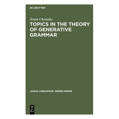 Topics in the Theory of Generative Grammar - Chomsky, Noam