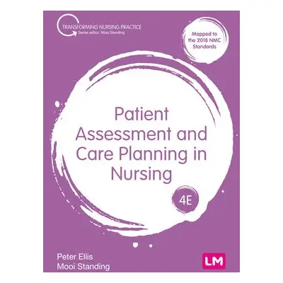 Patient Assessment and Care Planning in Nursing - Ellis, Peter a Standing, Mooi