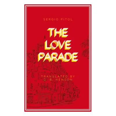 Love Parade - Pitol, Sergio