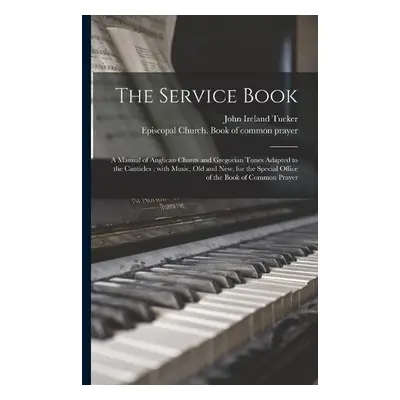 Service Book - Tucker, John Ireland 1819-1895