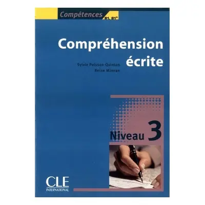 Competences: Comprehension ecrite 3 - Niveau B1 - Barfety, Michele a Beaujouin, Patricia a Mimra