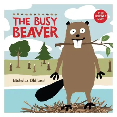 Busy Beaver - Oldland, Nicholas