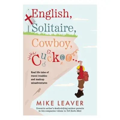 English, Solitaire, Cowboy, Cuckoo... - Leaver, Mike