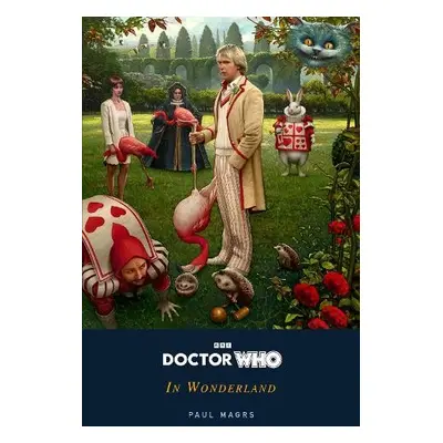 Doctor Who: In Wonderland - Magrs, Paul