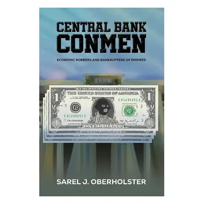 Central Bank Conmen - Oberholster, Sarel J.