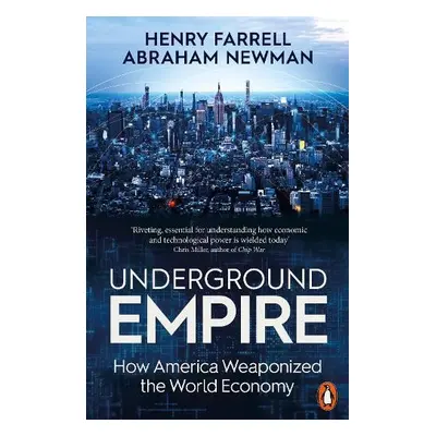 Underground Empire - Farrell, Henry a Newman, Abraham