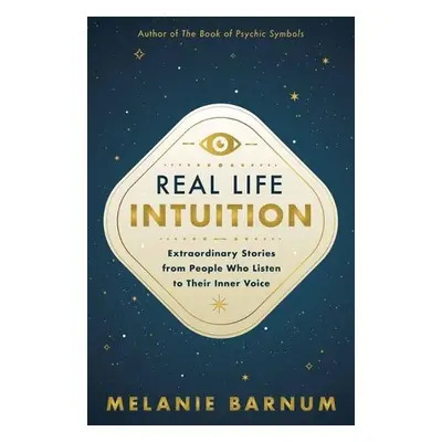 Real Life Intuition - Barnum, Melanie