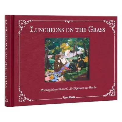 Luncheons on the Grass - Deitch, Jeffrey a D'Souza, Aruna