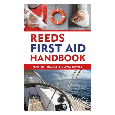 Reeds First Aid Handbook - Thomas, Martin a Davies, Dr Olivia