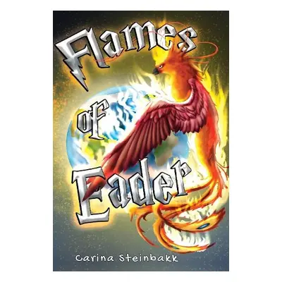 Flames of Eader - Steinbakk, Carina