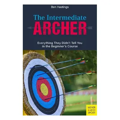 Intermediate Archer - Hastings, Ben