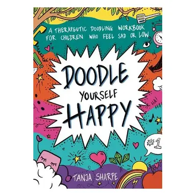 Doodle Yourself Happy - Sharpe, Tanja