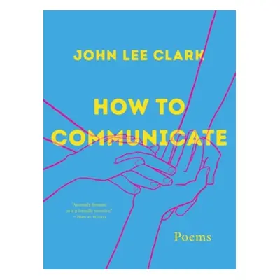 How to Communicate - Clark, John Lee