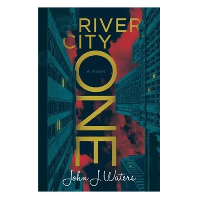 River City One - Waters, John J.