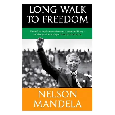 Long Walk To Freedom - Mandela, Nelson