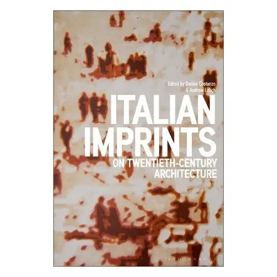 Italian Imprints on Twentieth-Century Architecture