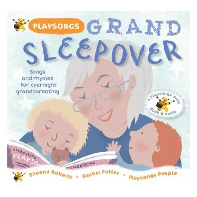 Playsongs Grand Sleepover - Roberts, Sheena