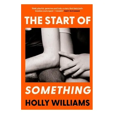 Start of Something - Williams, Holly