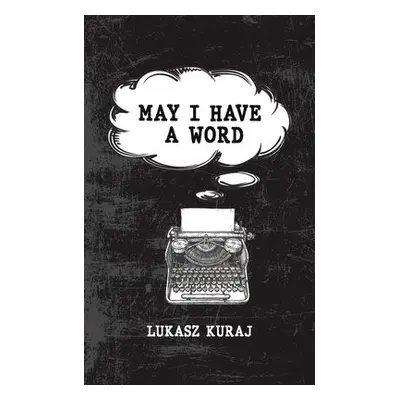 May I Have a Word - Kuraj, Lukasz