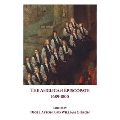 Anglican Episcopate 1689-1800