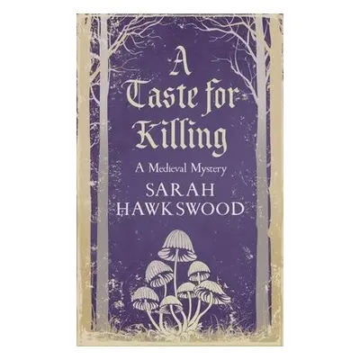 Taste for Killing - Hawkswood, Sarah