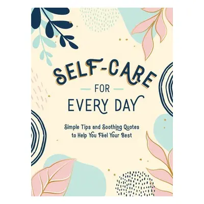 Self-Care for Every Day - Publishers, Summersdale