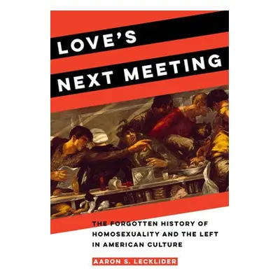 Love's Next Meeting - Lecklider, Aaron