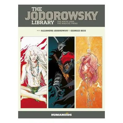 Jodorowsky Library: Book Five - Jodorowsky, Alejandro