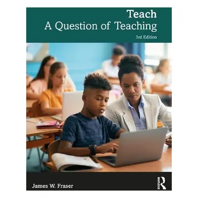 Teach - Fraser, James W. (New York University, USA)