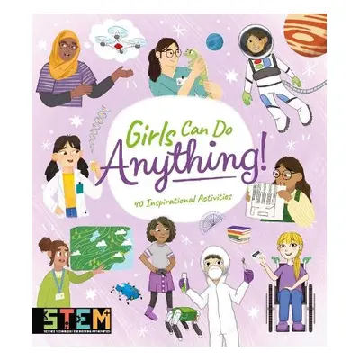 Girls Can Do Anything! - Claybourne, Anna a Canavan, Thomas a Martin, Claudia