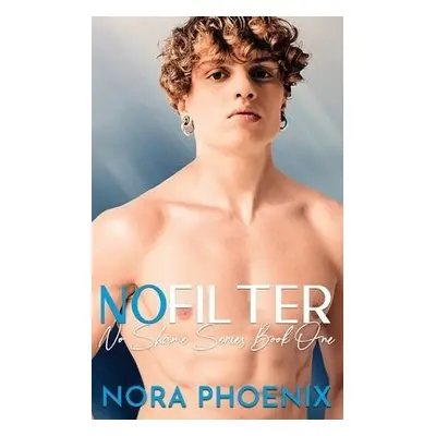 No Filter - Phoenix, Nora