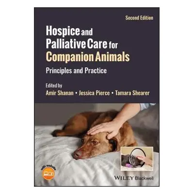 Hospice and Palliative Care for Companion Animals