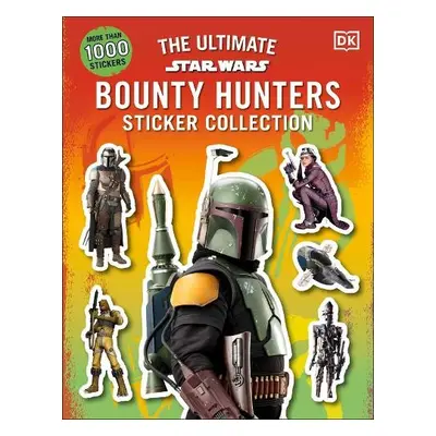 Star Wars Bounty Hunters Ultimate Sticker Collection - DK