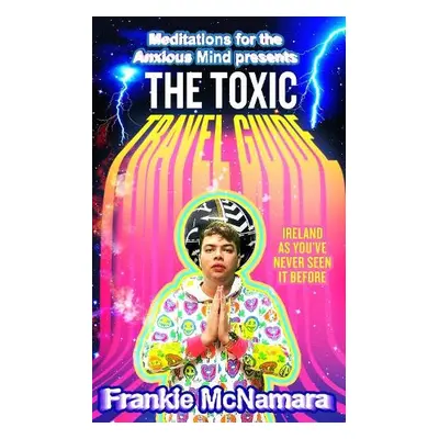 Toxic Travel Guide - McNamara, Frankie