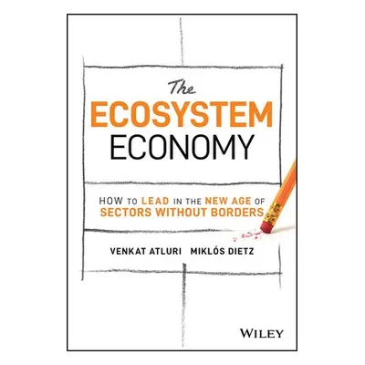 Ecosystem Economy - Atluri, Venkat a Dietz, Miklos