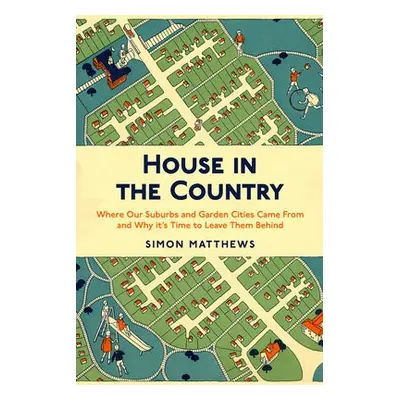 House in the Country - Matthews, Simon