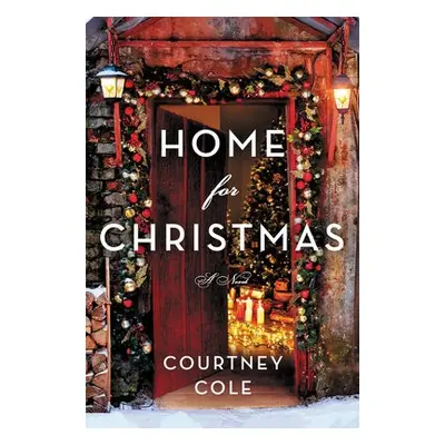 Home for Christmas - Cole, Courtney